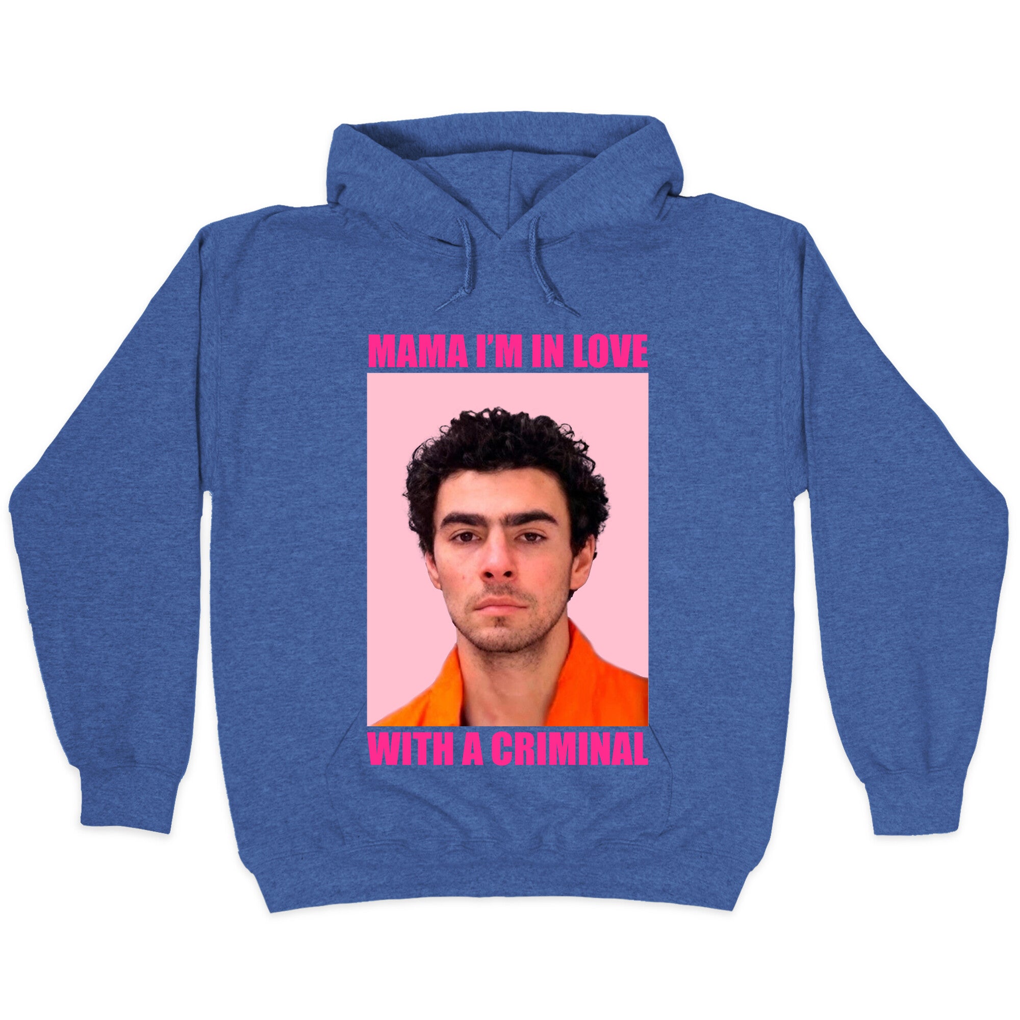Luigi Mangione Mama Im In Love With A Criminal Valentines Day Hoodie